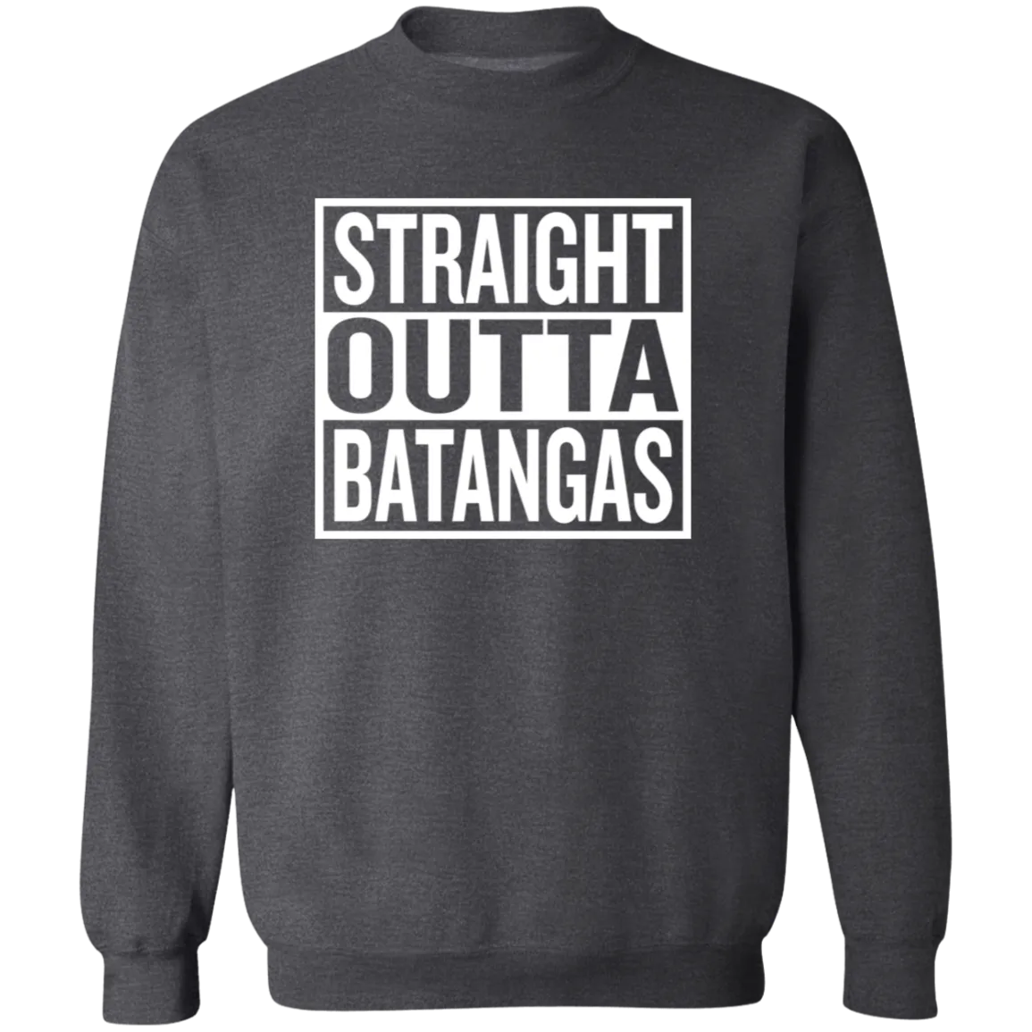 Straight Outta Batangas Unisex Crewneck Pullover Sweatshirt