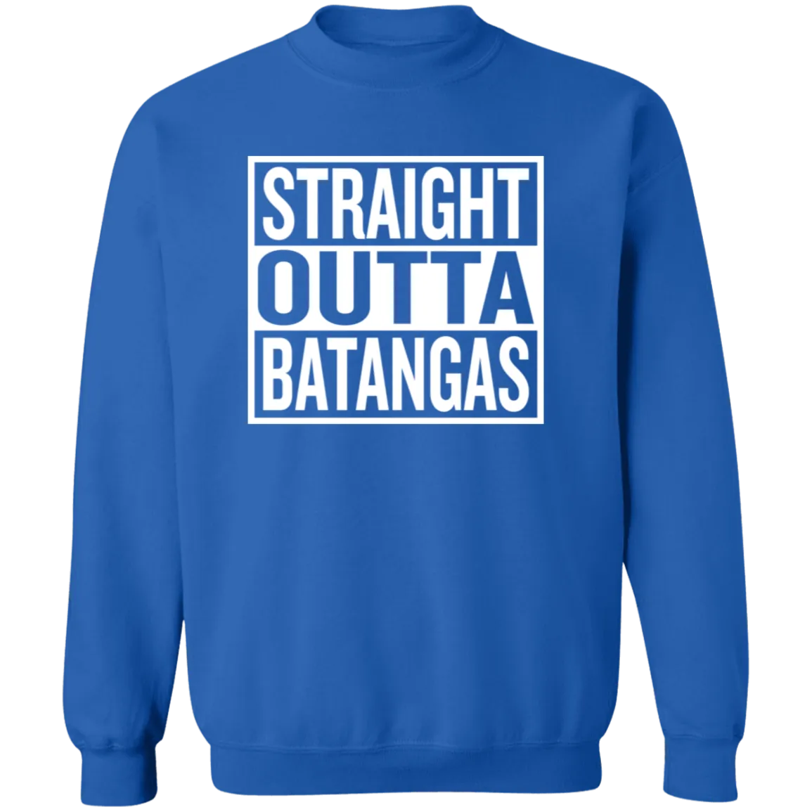 Straight Outta Batangas Unisex Crewneck Pullover Sweatshirt
