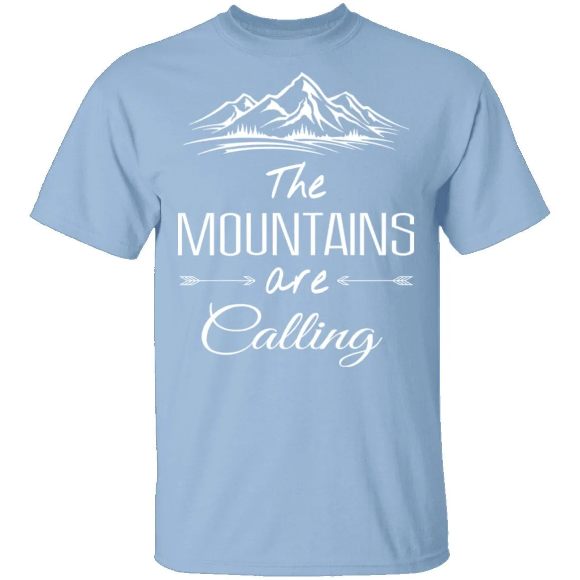The Mountains Are Calling T-Shirt